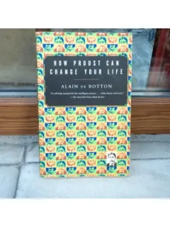 How proust can change your life , Alain de Botton , 1997