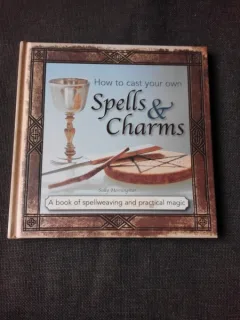 HOW TO CAST YOUR OWN, SPELLS AND CHARMS - SALLY MORNINGSTAR  (CARTE IN LIMBA ENGLEZA)