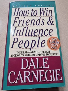 How to Win Friends and Influence People - Dale Carnegie
