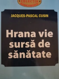 HRANA VIE SURSA DE SANATATE-JACQUES-PASCAL CUSIN