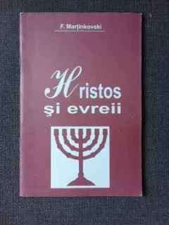 HRISTOS SI EVREII - F. MARTINKOVSKI