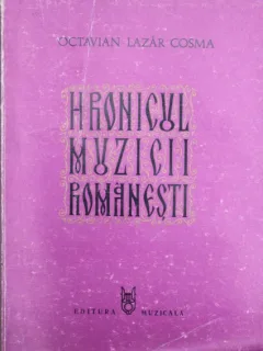 HRONICUL MUZICII ROMANESTI, OCTAVIAN LAZAR COSMA, VOL. III