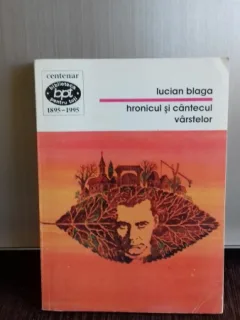 Hronicul si cintecul virstelor - Lucian Blaga