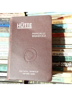 Hute , Manualul inginerului , vol I , 1949