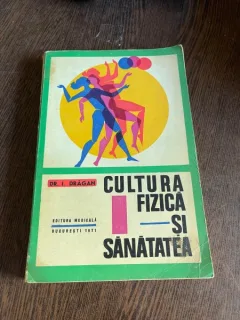 I. Dragan - Cultura, fizica si sanatate
