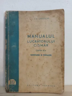 I. E. Svedeschi - Manualul Lucratorului Cismar Cartea III-A. Montajul si Finisajul