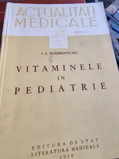 I. F. Dombrovscaia - Vitaminele in Pediatrie