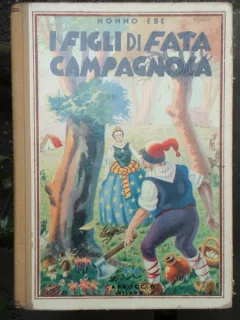 I FIGLI DI FATA CAMPAGNOLA - NONNO EBE