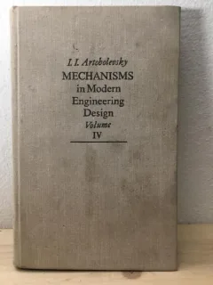 I. I. Artobolevsky - Mechanisms in Modern Engineering Design Volume IV
