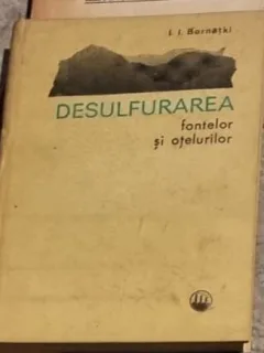 I. I. Bornatki - Desulfurarea Fontelor si Otelurilor