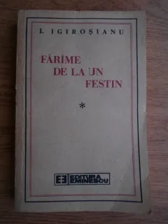 I. Igirosianu - Farame de la un festin