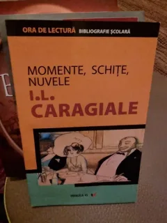 I. L. Caragiale - Momente, Schite, Nuvele