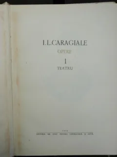 I.L. CARAGIALE - OPERE VOL.I TEATRU