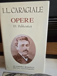 I. L. Caragiale - Opere. Vol. III