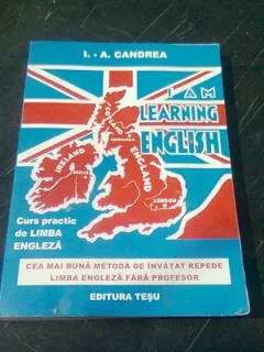 I LEARN ENGLISH . CURS PRACTIC DE LIMBA ENGLEZA de I.-AUREL CANDREA