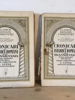 I. Lupas - Cronicari si Istorici Romani din Transilvania - Scoala Ardeleana - Vol I si II