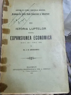 I. N. Anghelescu - Istoria Luptelor pentru Expansiunea Economica