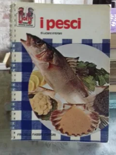 I PESCI - LUCIANI IMBRIANI (CARTE DE RETETE CULINARE PE BAZA DE PESTE)
