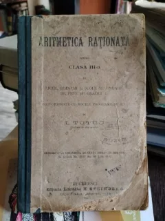 I. Tutuc - Aritmetica Rationata pentru clasa a III-a licee, gimnasii si scolile secundare