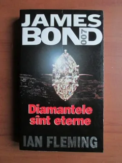 Ian Fleming - Diamantele sunt eterne (seria James Bond)