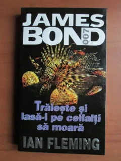 Ian Fleming - Traieste si lasa-i pe ceilalti sa moara (seria James Bond)