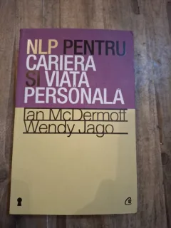 Ian McDermott, Wendy Jago - NLP Pentru Cariera si Viata Personala