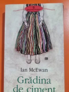 Ian McEwan - Gradina de ciment