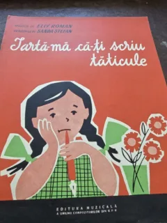 Iarta-ma ca-ti scriu taticule - muzica Elly Roman, versuri Sanda Stefan