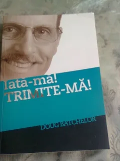 IATA-MA! TRIMITE-MA! - DOUG BATCHELOR
