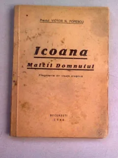 ICOANA MAICII DOMNULUI - PREOTUL VICTOR N. POPESCU