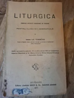 Iconom Ilie Teodorescu - Liturgica. Pentru clasa a VII-a Seminariala