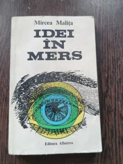IDEI IN MERS - MIRCEA MALITA