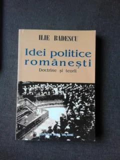 IDEI POLITICE ROMANESTI - ILIE BADESCU