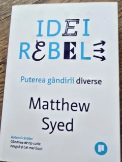 Idei rebele - Matthew Syed