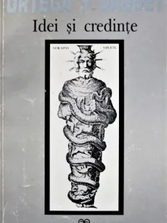 IDEI SI CREDINTE, ORTEGA Y. GASSET