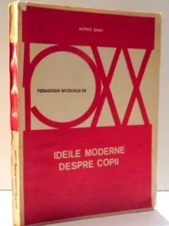 IDEILE MODERNE DESPRE COPII - ALFRED BINET