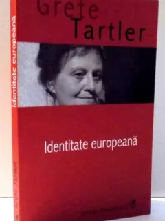 IDENTITATE EUROPEANA - GRETE TARTLER