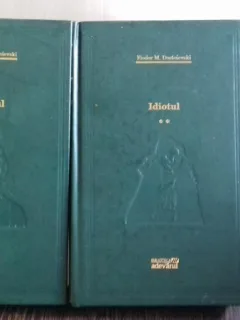 IDIOTUL -DOSTOIEVSKI    2 VOLUME