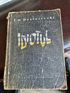 IDIOTUL - F.M. DOSTOIEVSKI