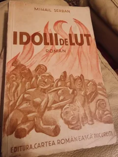 Idolii de lut - Mihail Serban