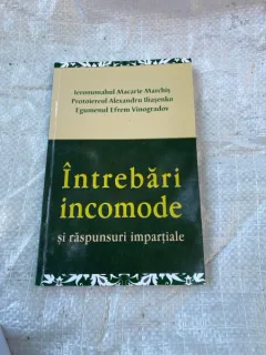 Ieromonahul Macarie Marchis Intrebari incomode si raspunsuri impartiale