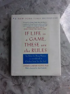 IF LIFE IS A GAME, THESE ARE THE RULES - CHERIE CARTER SCOTT  (CARTE IN LIMBA ENGLEZA)