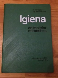 IGIENA ANIMALELOR DOMESTICE - V. TOMESCU, FR. MARSCHANG