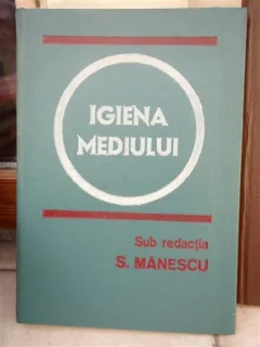IGIENA MEDIULUI , S MANESCU