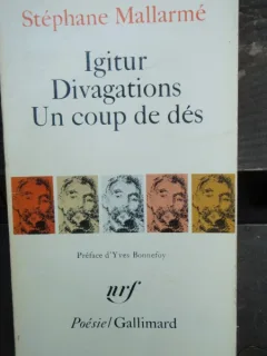 IGITUR, DIVAGATIONS, UN COUP DE DES - STEPHANE MALLARME