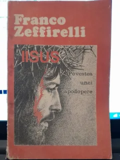 Iisus, povestea unei capodopere -Franco Zeffirelli