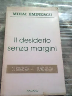 IL DESIDERIO SENZA MARGINI - MIHAI EMINESCU