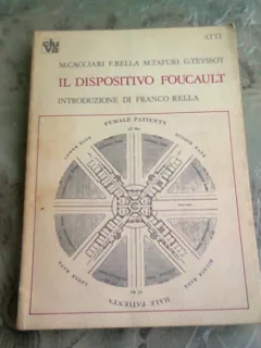 IL DISPOSITIVO FOUCAULT - M. CACCIARI  (CARTE IN LIMBA ITALIANA)