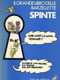 IL GRANDE LIBRO DELLE BARZELLETTE. SPINTE  (CARTE CU BENZI DESENATE, TEXT IN LIMBA ITALIANA)
