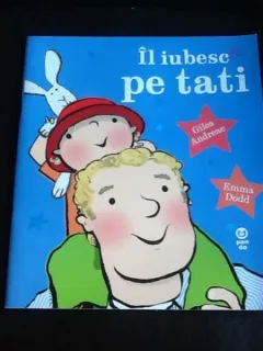 Il iubesc pe tati - Giles Andreae, Emma Dodd
